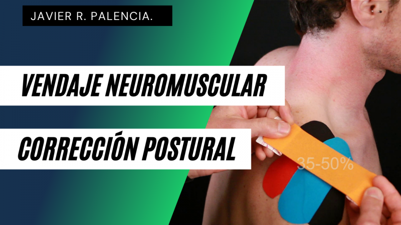 Curso Vendaje NeuroMuscular. Técnica Corrección Postural.