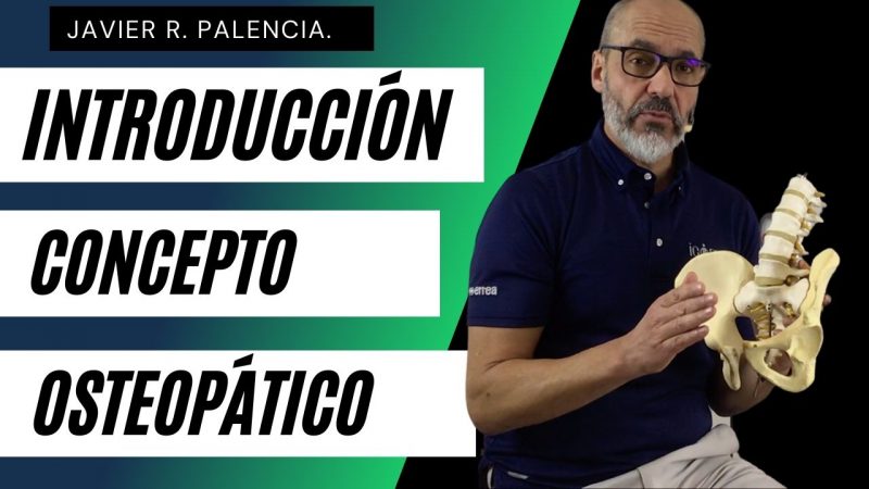 Curso de Introducción al Concepto Osteopático. (OST1)
