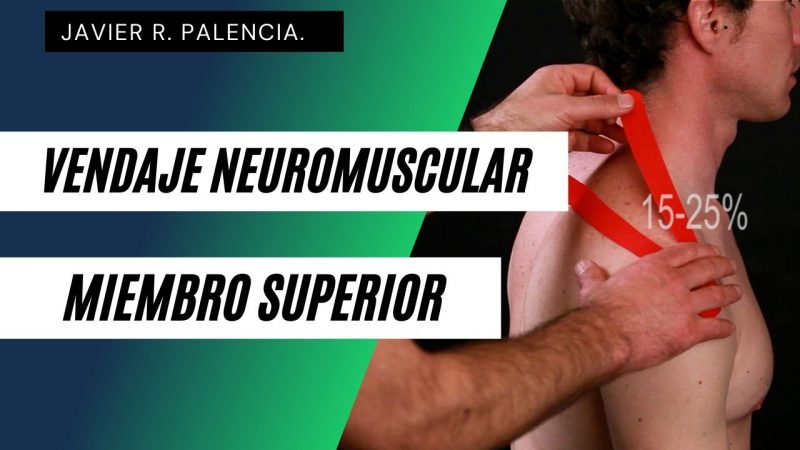 Curso de Vendaje Neuromuscular del Miembro Superior.